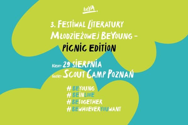 III Festiwal beYoung - picnic edition! Wpadnij na Festiwal beYa!