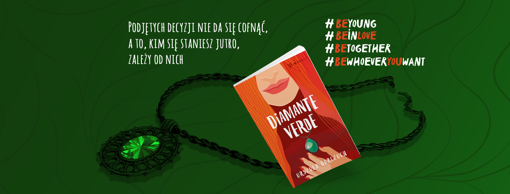Diamante Verde, Urszula Borczuch