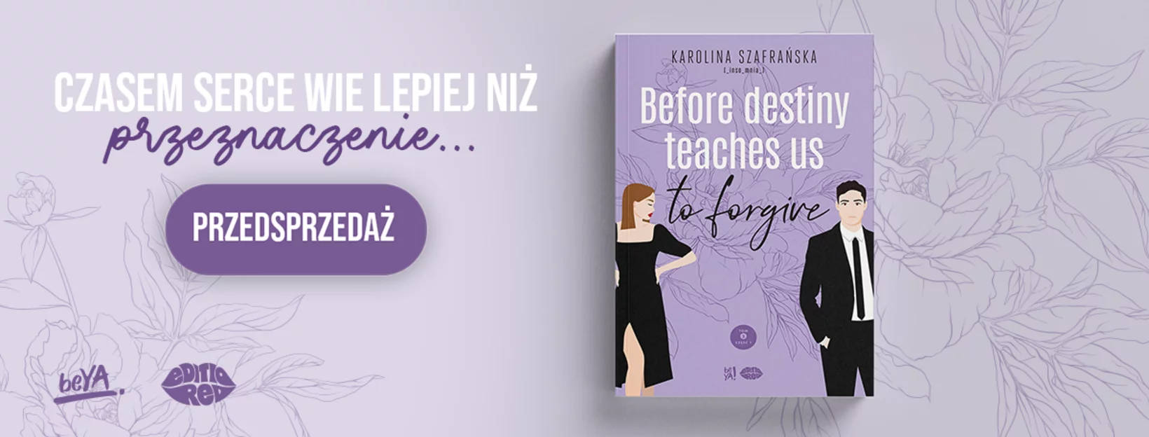 Before destiny teaches us to forgive. Tom 2. Cz�� 1