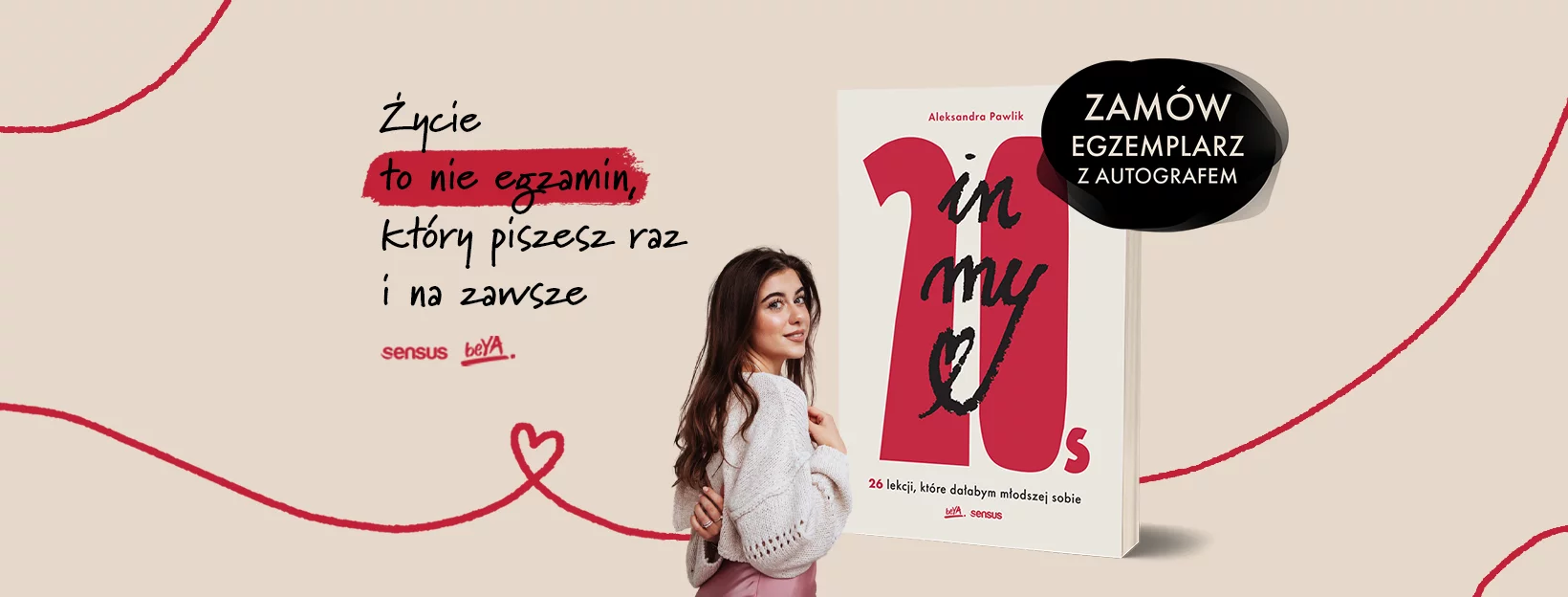 egzemplarz z autografem - Aleksandra Pawlik "In my 20s. 26 lekcji, kt�re da�abym m�odszej sobie"
