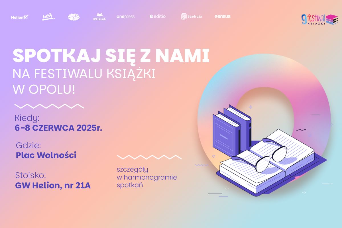 Wpadnij na 9. Festiwalu Książki w Opolu!