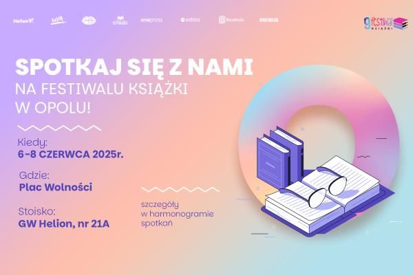 Wpadnij na 9. Festiwalu Książki w Opolu!