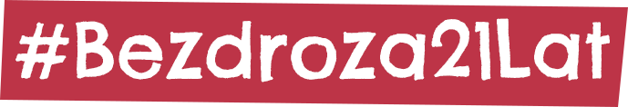 #Bezdroza21Lat