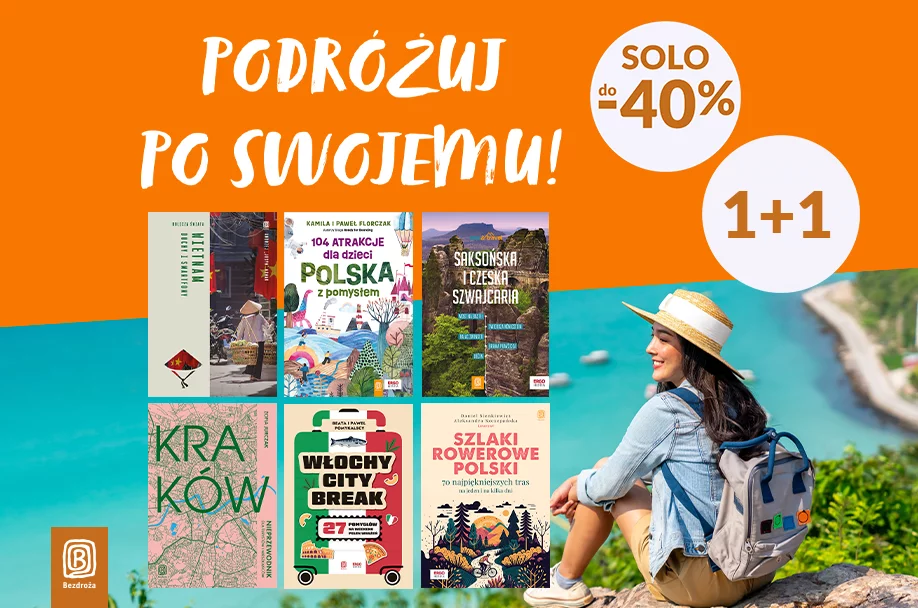 Podróżuj po swojemu z najlepszymi przewodnikami i książkami podróżniczymi od Wydawnictwa Bezdroża!