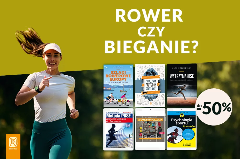 Wolisz rower czy bieganie? A może wspinaczkę? Z naszymi poradnikami możesz uprawiać dowolny sport!