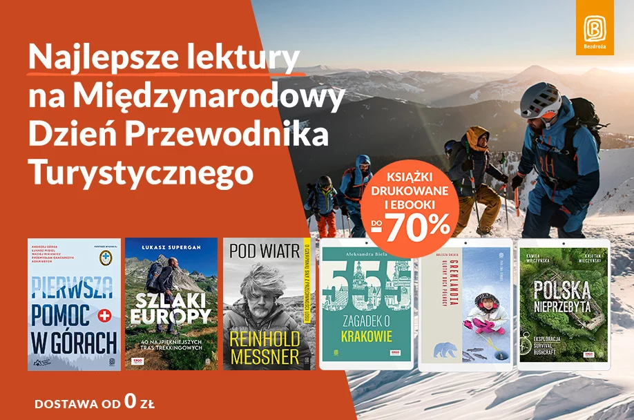 Najlepsze lektury na Międzynarodowy Dzień Przewodnika Turystycznego Książki drukowane i Ebooki do -70%