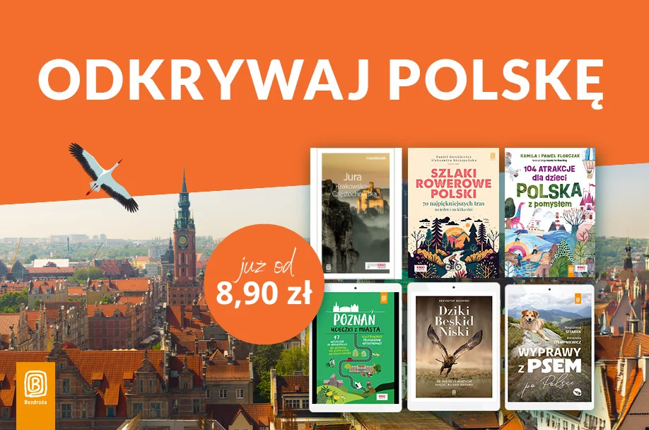 Odkryj Polskę na nowo i podziwiaj najpiękniejsze zakątki kraju!