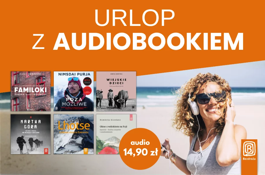 Nie nudź się w podróży, włącz audiobooka!