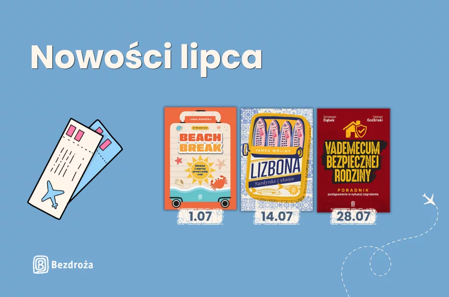 Poznaj premierowe odsłony książek idealnych na letnie wycieczki!