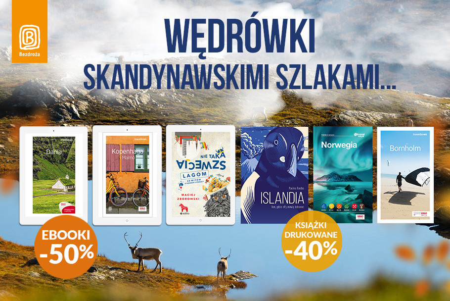 Wdrwki skandynawskimi szlakami... [Ksiki drukowane -40%| Ebooki -50%]