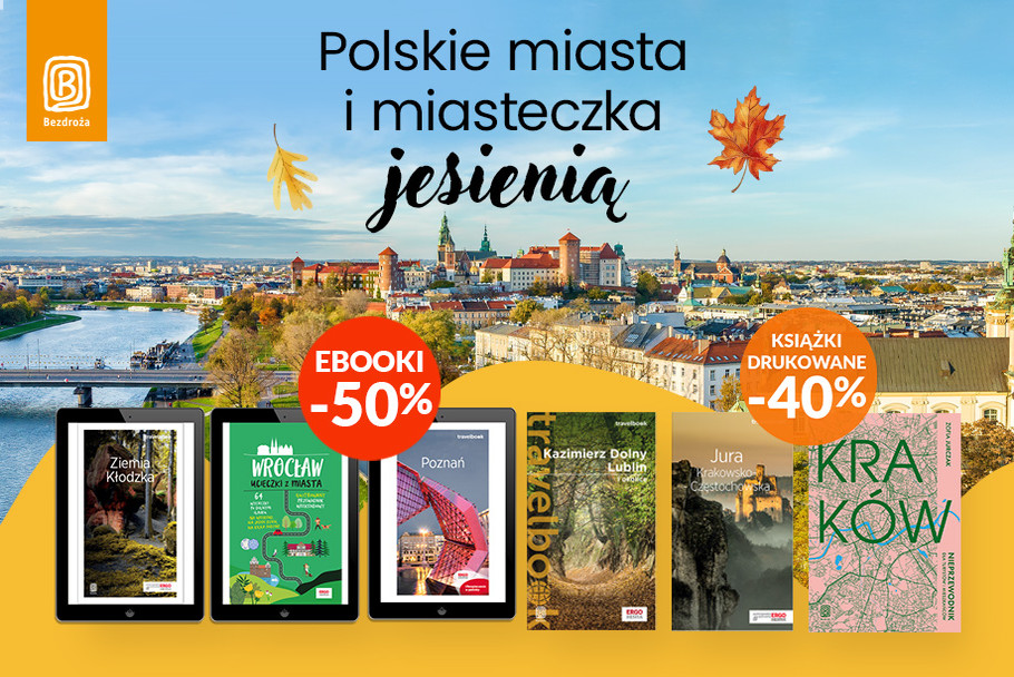 Polskie miasta i miasteczka jesieni [Ksiki drukowane -40%| Ebooki -50%]