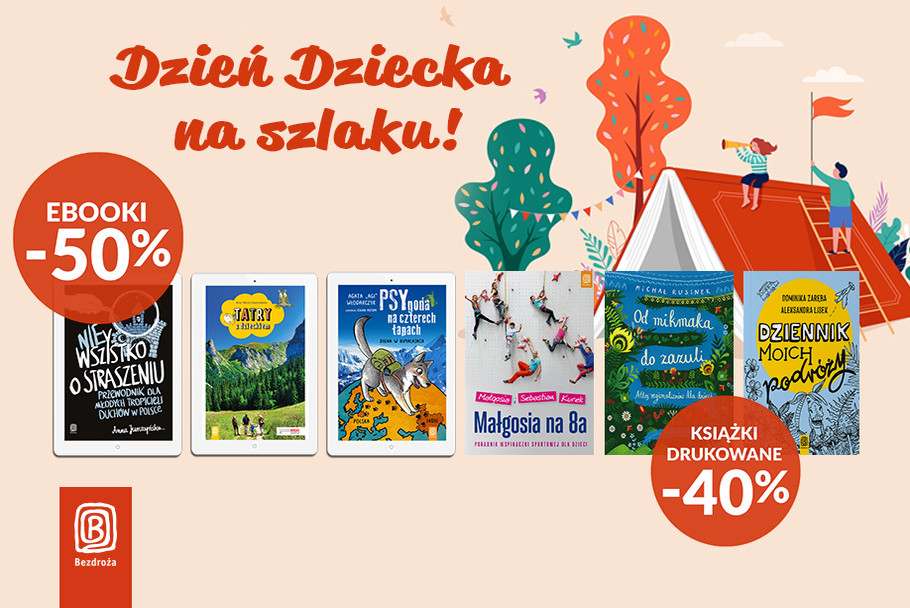 Dzie Dziecka na szlaku! [Ksiki drukowane -40%| Ebooki -50%]