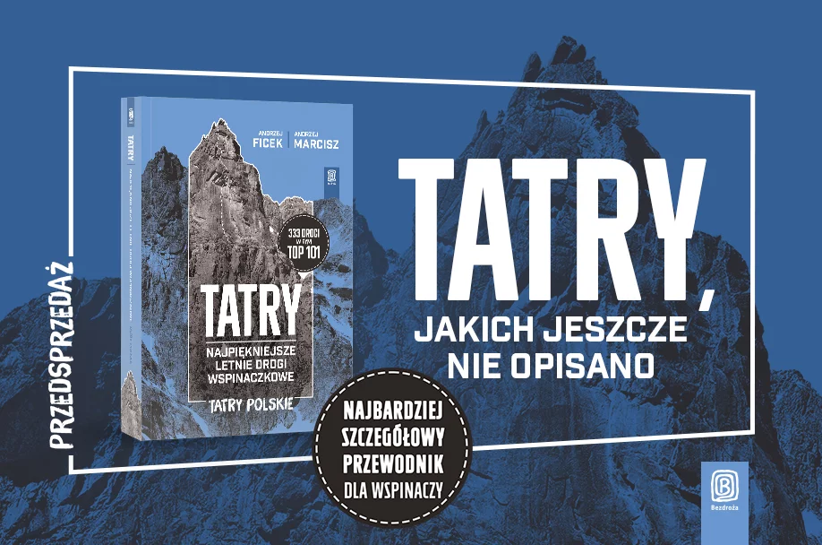 TATRY. Najpiękniejsze letnie drogi wspinaczkowe.Tatry Polskie