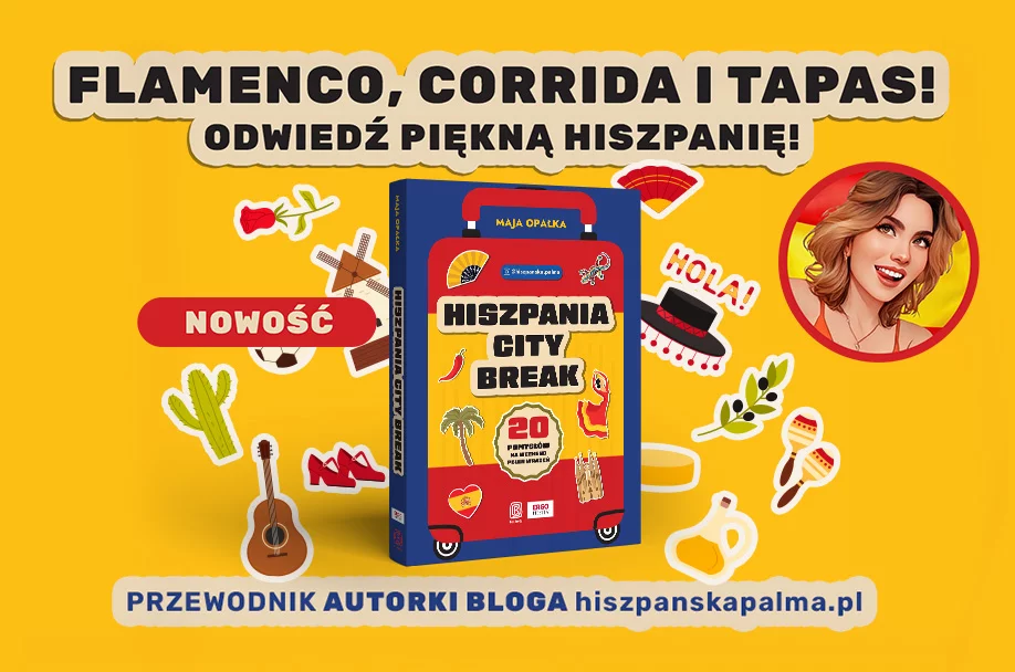 Hiszpania city break. 20 pomysłów na weekend pełen wrażeń Maja Opałka