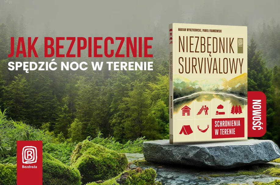 Niezbędnik survivalowy. Schronienia w terenie Marian Wyrzykowski, Paweł Frankowski