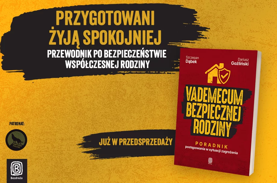 Vademecum bezpiecznej rodziny. Poradnik postępowania w sytuacji zagrożenia - Szczepan Dąbek, Dariusz Goźliński presale