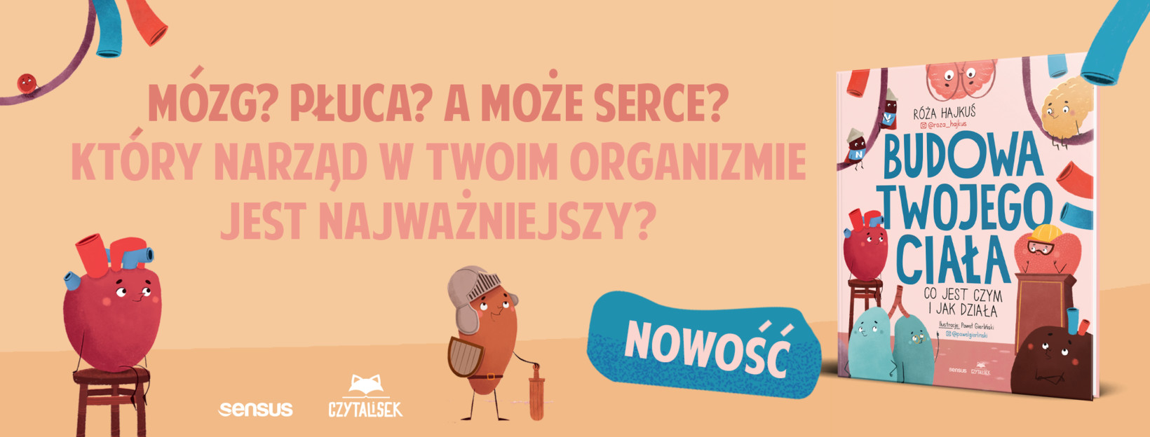"Budowa Twojego ciaa. Co jest czym i jak dziaa" Ra Hajku