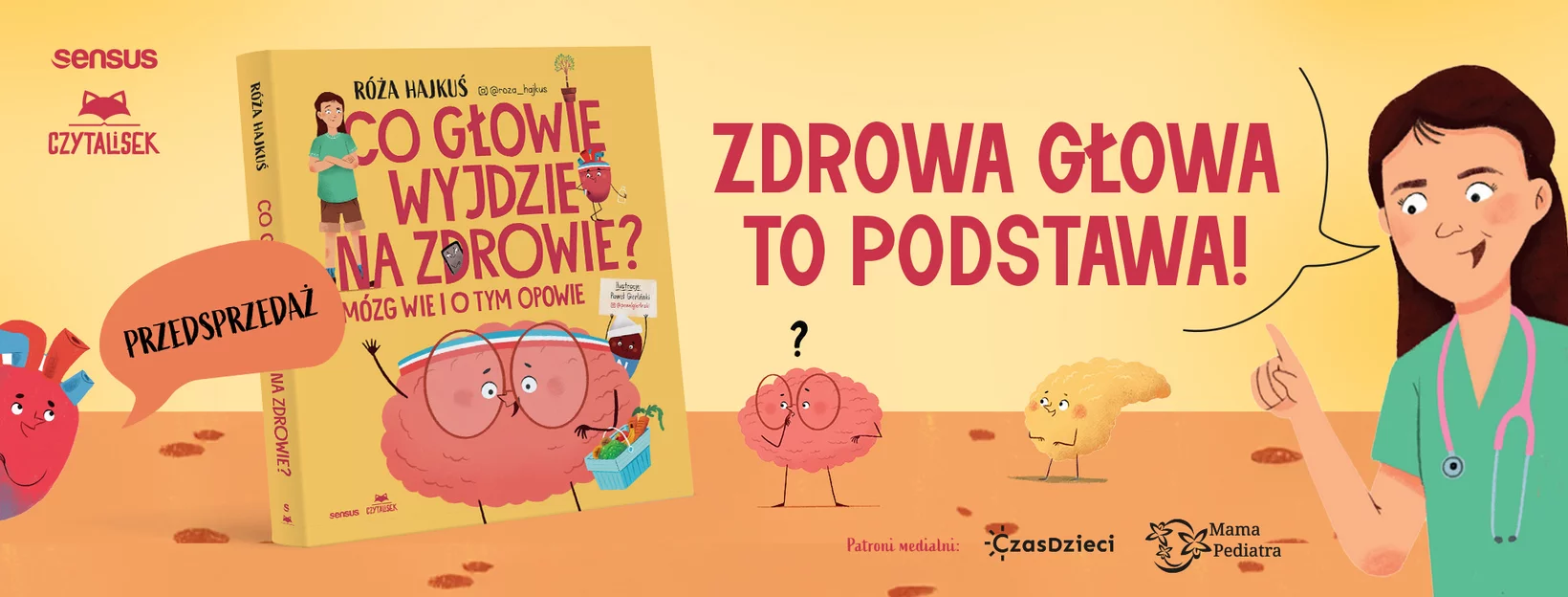 Co głowie wyjdzie na zdrowie? Mózg wie i o tym opowie, Róża Hajkuś, Paweł Gierliński, zdrowie, książka dla dzieci