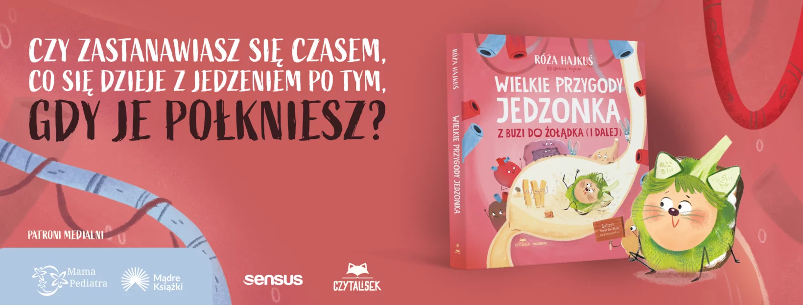 Wielkie przygody jedzonka. Z buzi do �o��dka (i dalej), R�a Hajku�, czytalisek, nowo��, ksi��ka dla dzieci