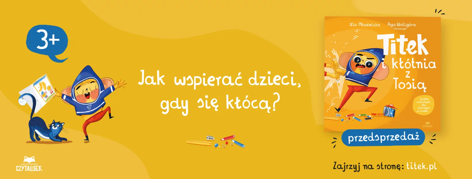 Titek i k��tnia z Tosi� - Urszula M�odnicka, Agnieszka Magdalena Walig�ra