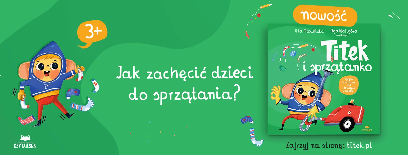 Titek i sprztanko, Ula Modnicka, Aga Waligra, ksiki dla dzieci, premiera