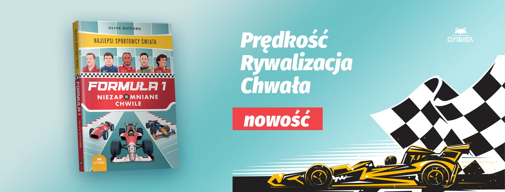 Formu�a 1. Niezapomniane chwile. Najlepsi sportowcy �wiata, ksi��ka dla dzieci, sport