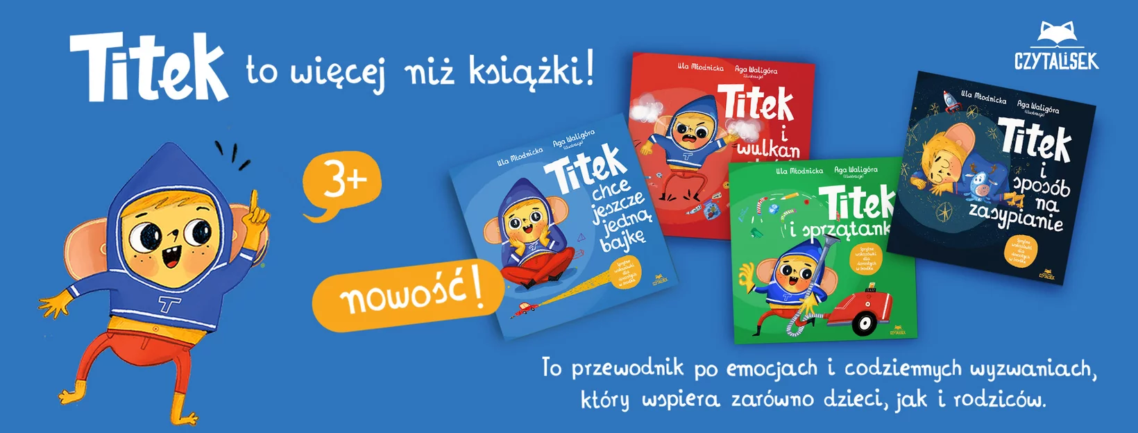Titek, nowa seria ksiek dla dzieci, Urszula Modnicka, Agnieszka Waligra, nowo, premiera