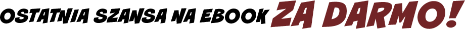 Ostatnia szansa na ebook za darmo