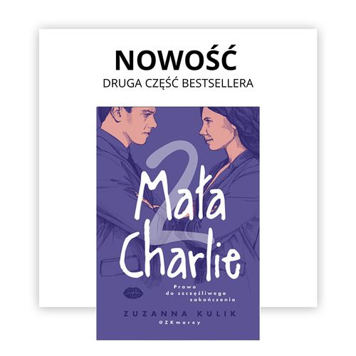 Mala Charlie 2 - druga część romansowego bestsellera