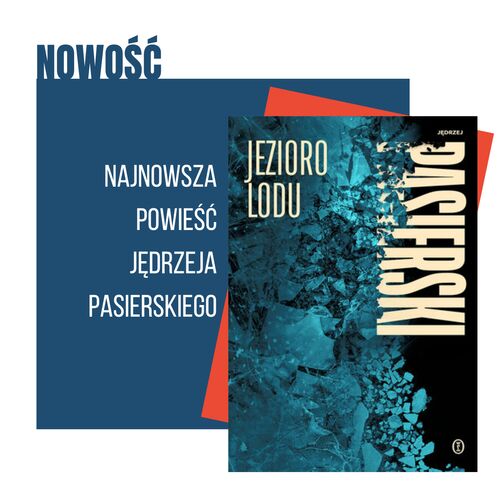 Jezioro lodu Jędrzej Pasierski