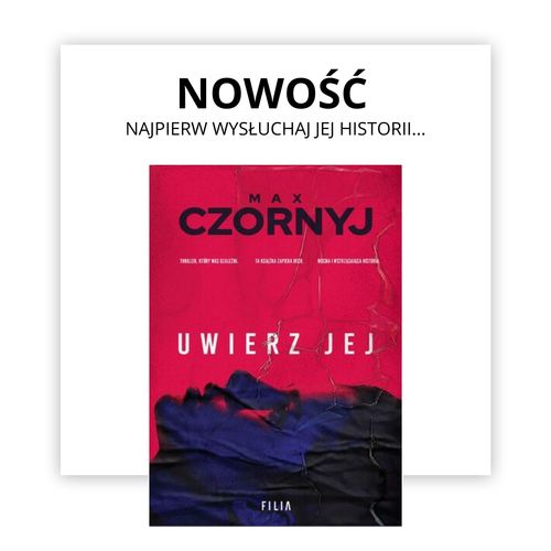 Mac Czornyj nowa powieść Uwierz Jej