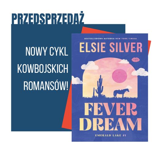 Fever Dreams - pierwsza cześć nowej serii kowbojskich romansów od Elsie Silver