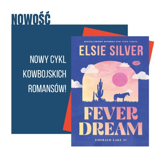 Fever Dreams - pierwsza cześć nowej serii kowbojskich romansów od Elsie Silver