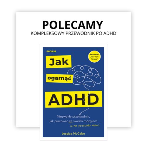 Jak ogarnąć ADHD nowość 