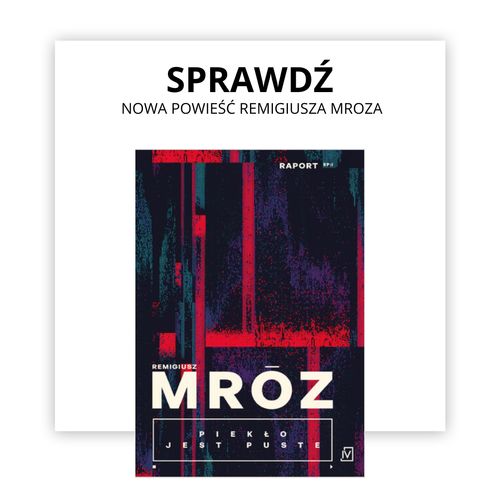 Remigiusz Mróz Piekło jest Puste