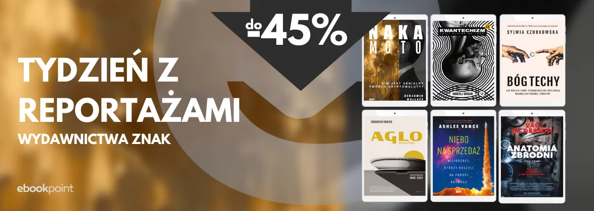 Tydzień z REPORTAŻAMI Wydawnictwa Znak do -45%