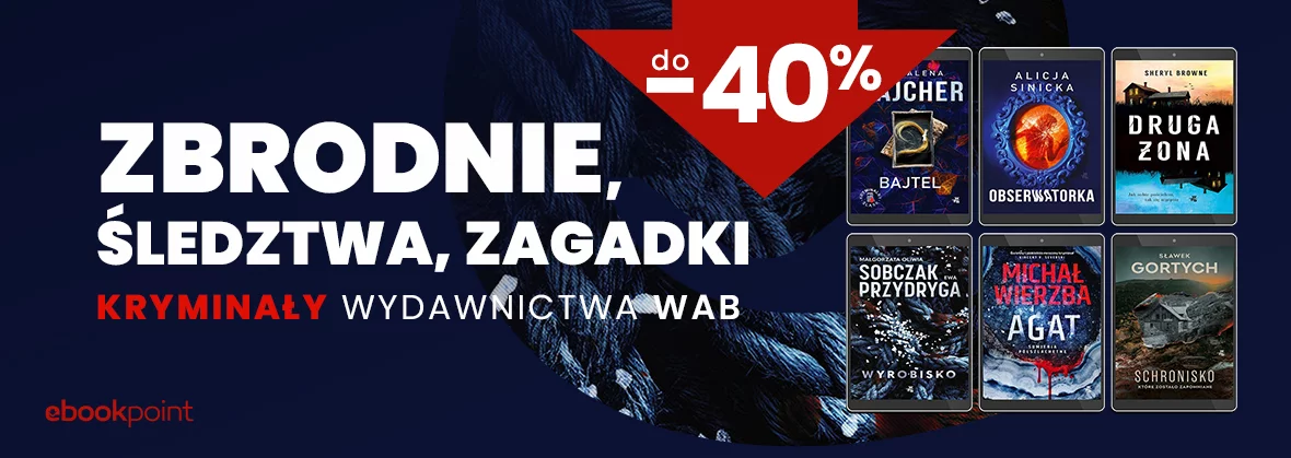 Zbrodnie, śledztwa, zagadki / Kryminały Wydawnictwa WAB do -40%