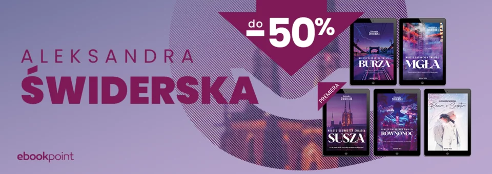 Premiera nowego ebooka Aleksandry Świderskiej i promocja na ebooki autorki