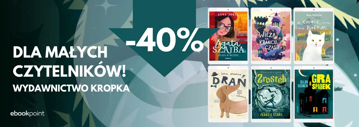 Dla małych Czytelników - Wydawnictwo KROPKA / -40%