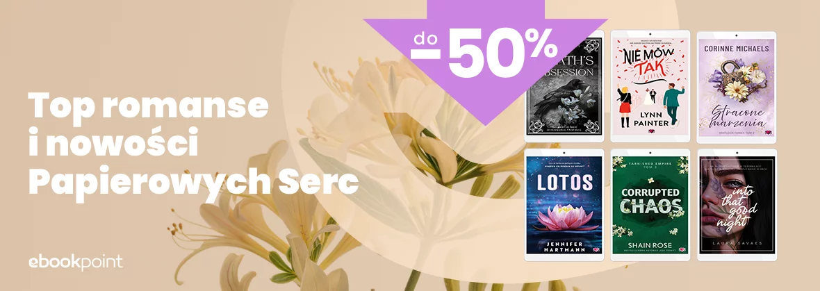 Top romanse i nowości Papierowych Serc / do -50%