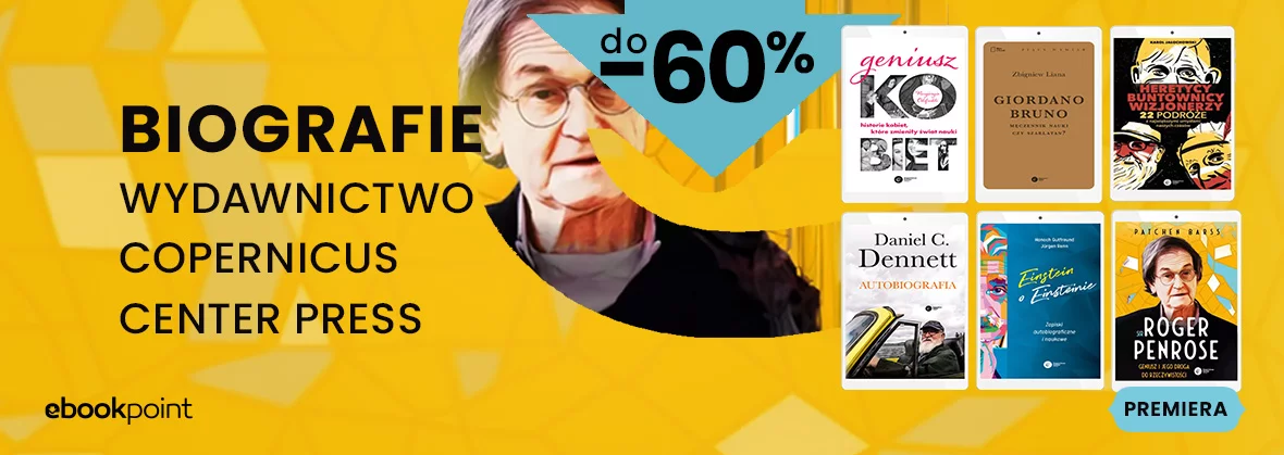BIOGRAFIE Wydawnictwo Copernicus Center Press do -60%