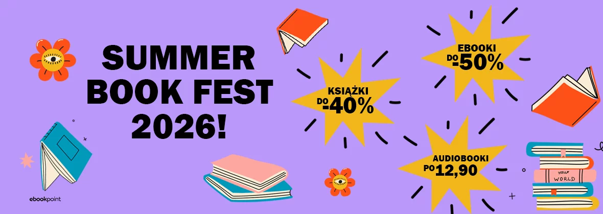SUMMER BOOK FEST 2026! Ebooki do -50%, Książki -40%, Audiobooki po 12,90zł