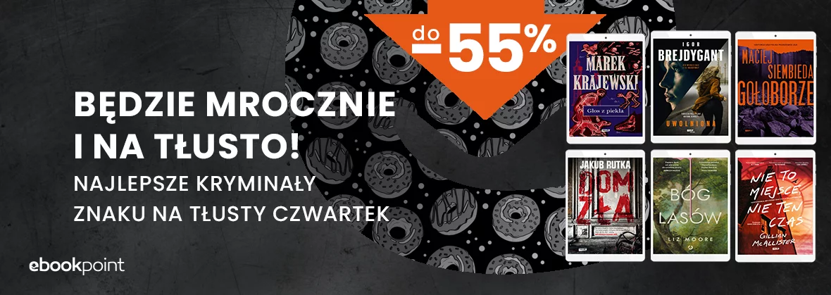 [do -55%] Będzie mrocznie i na tłusto! / Najlepsze kryminały Znaku na Tłusty Czwartek 