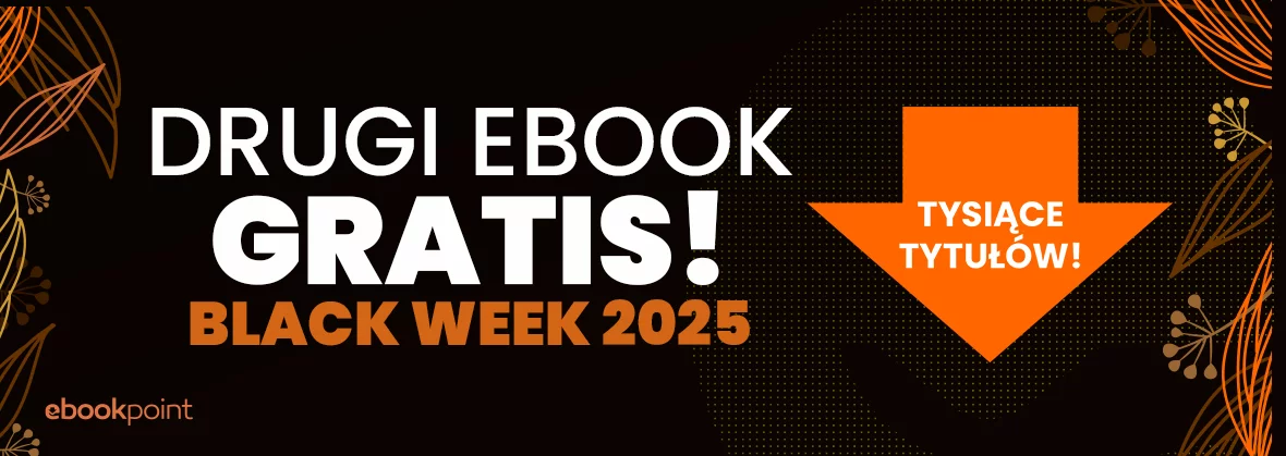 BLACK WEEK 2025! Drugi produkt GRATIS lub do -45%
