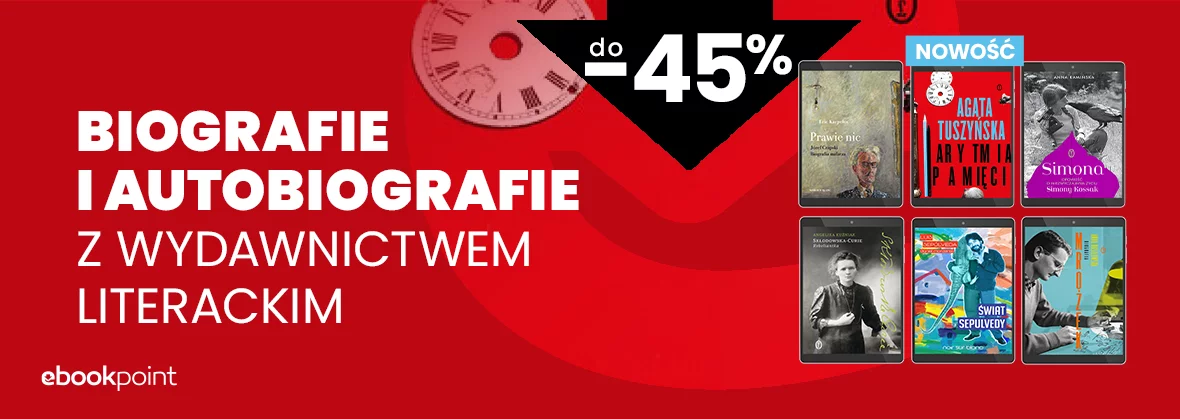 Biografie i autobiografie z Wydawnictwem LITERACKIM / do -45%
