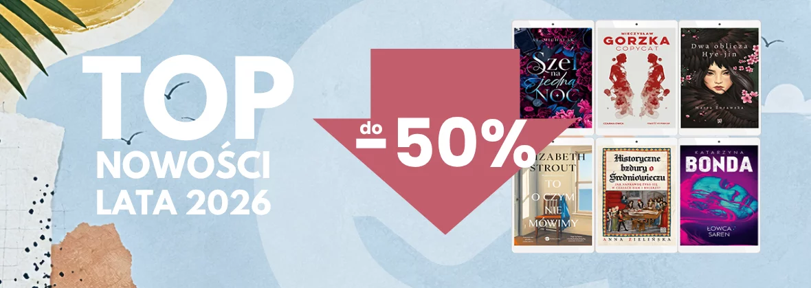 TOP nowości lata 2026! / do -50%