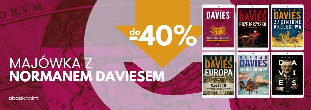 Majówka z NORMANEM DAVIESEM! do -40%