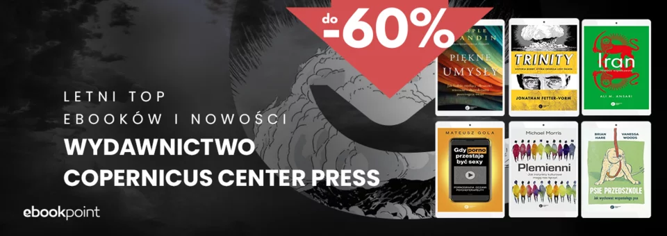 Letni top ebooków i nowości / Wydawnictwo Copernicus Center Press do -60%