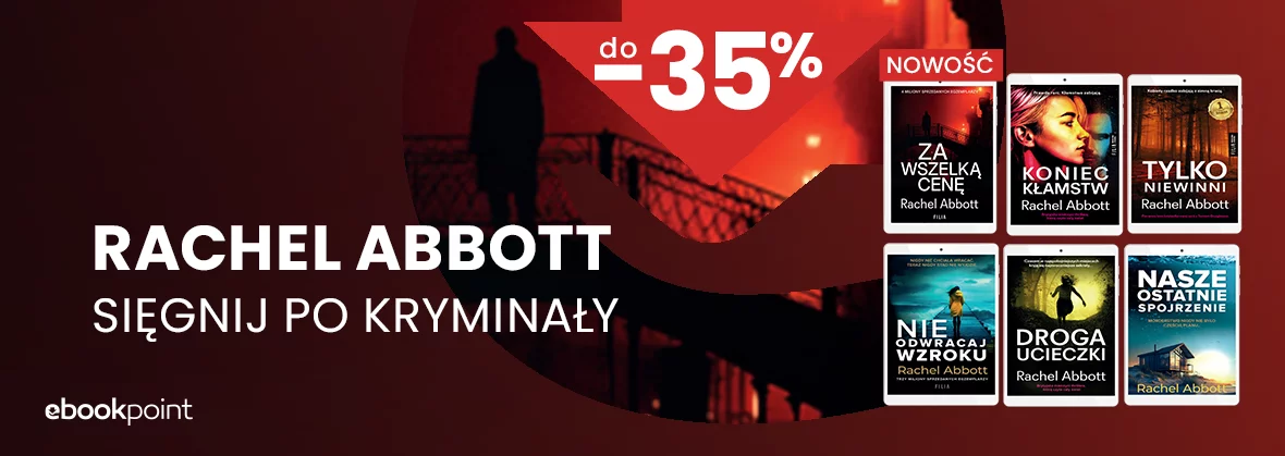 Sięgnij po kryminały RACHEL ABBOTT / do -35%
