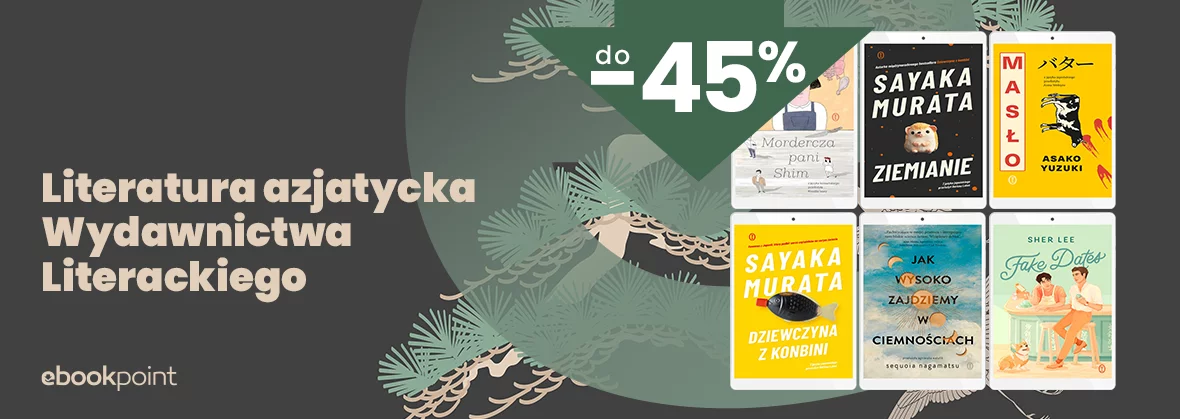 Literatura azjatycka Wydawnictwa Literackiego do -45%